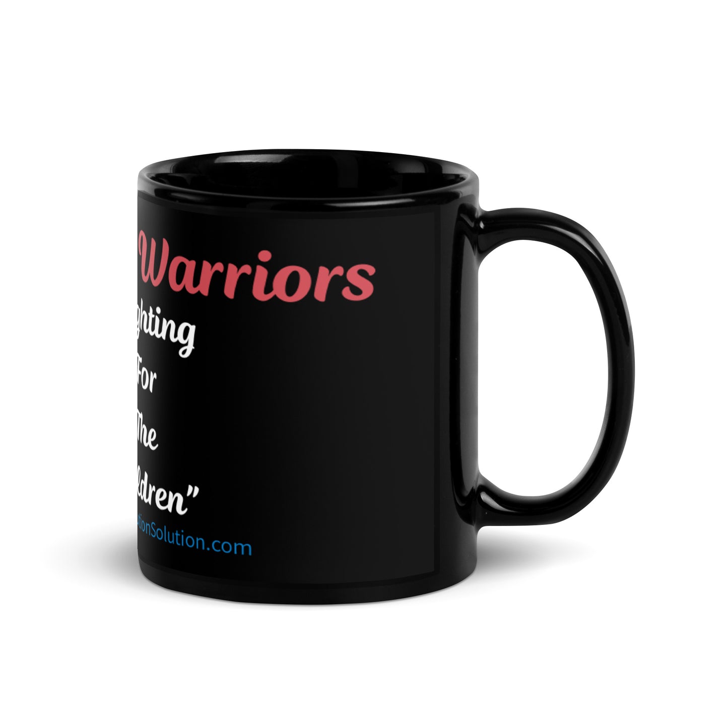 “Autism Warriors, Fighting For The Children” Black (11oz & 15oz)