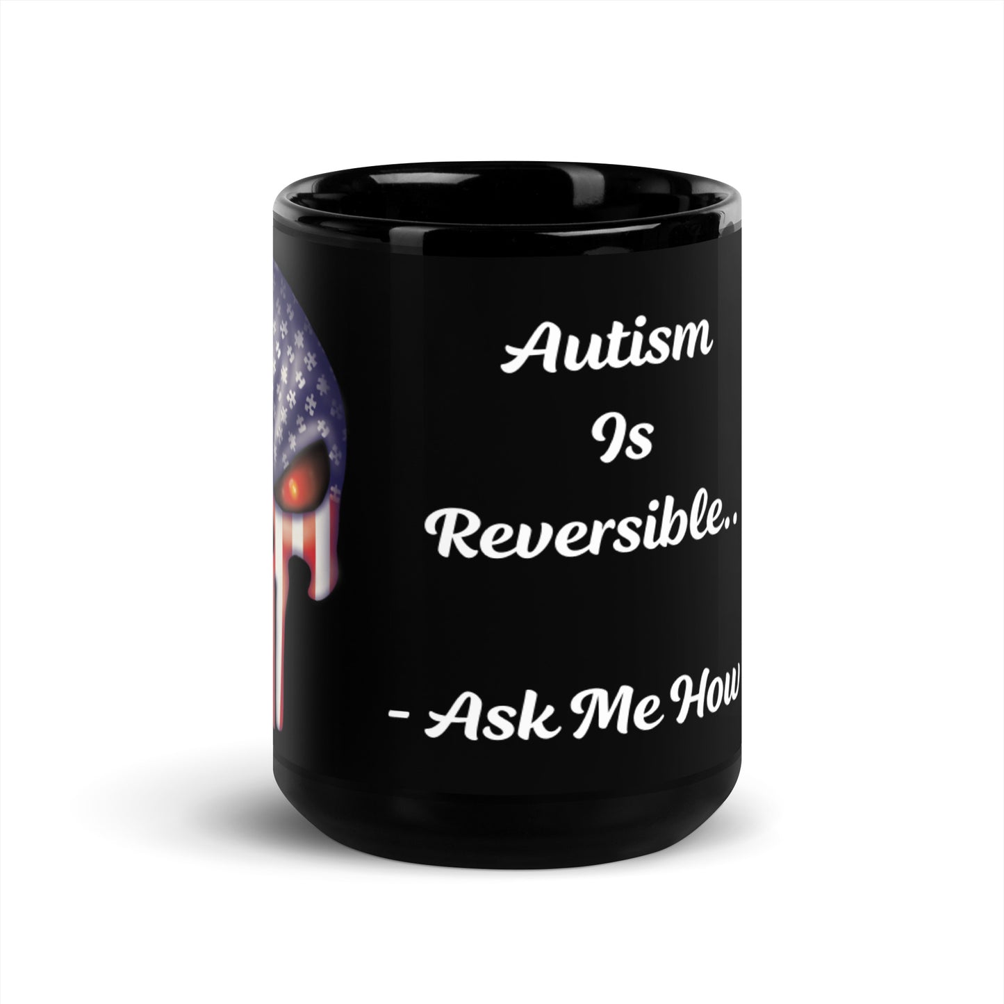 “Autism Is Reversible, Ask Me How” Black Mug (11oz & 15oz)