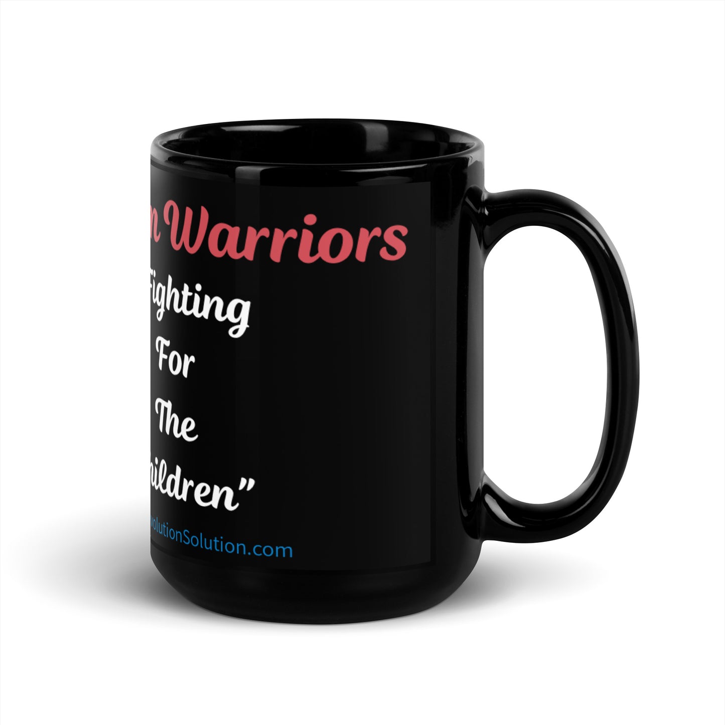“Autism Warriors, Fighting For The Children” Black (11oz & 15oz)
