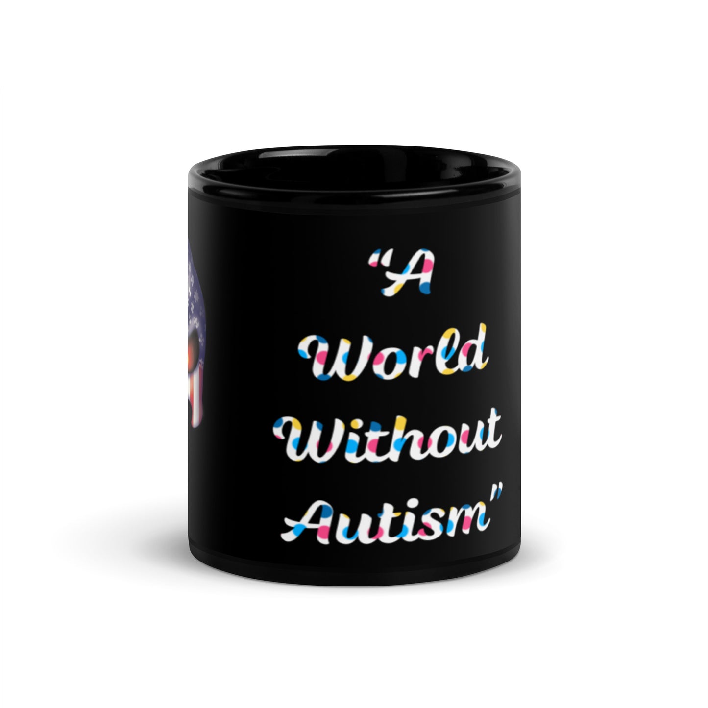 “A World Without Autism” Black Glossy Mug (11oz & 15oz)