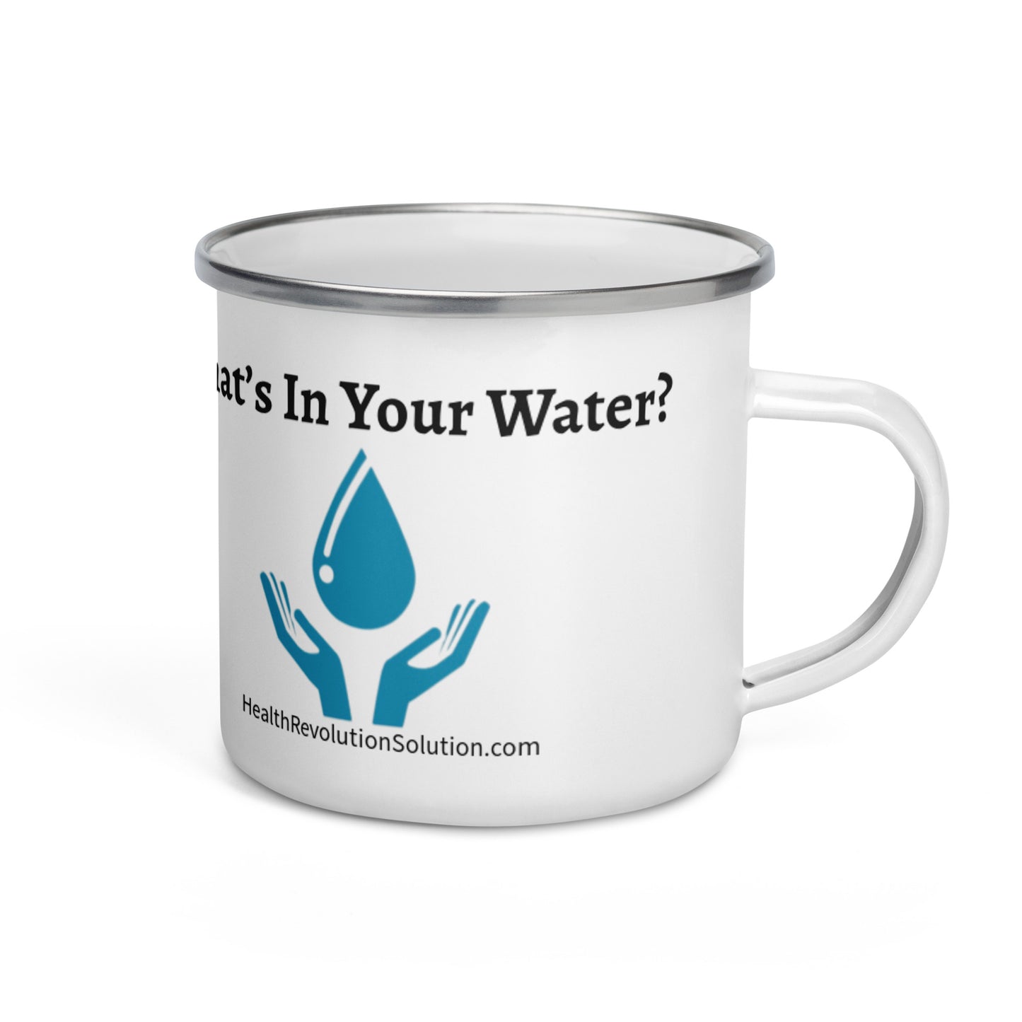 “What’s In Your Water?” Enamel Mug